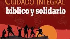 Cuidado bíblico y solidario